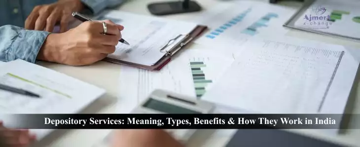 Depository Services: Meaning, Types, Benefits & How They Work in India